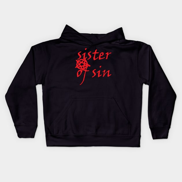 Sister Of Sin Kids Hoodie by artpirate